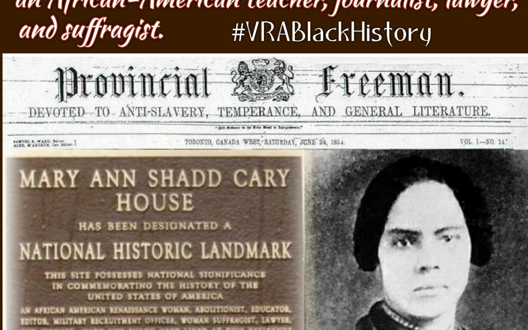 February, 9 2017- Mary Ann Shadd Cary (1823-1893) #VRABlackHistory